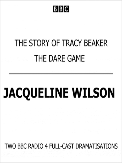 Title details for The Story of Tracy Beaker & the Dare Game by Jacqueline Wilson - Available